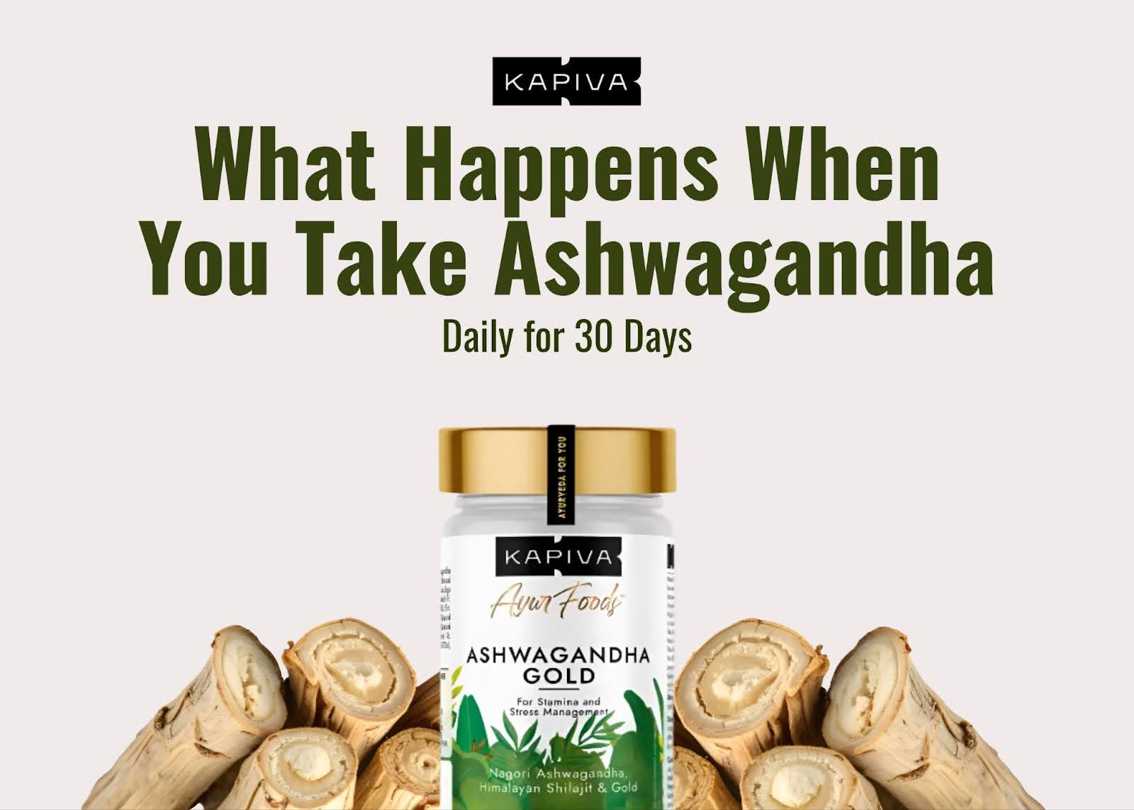 What Happens When You Take Ashwagandha Daily for 30 Days